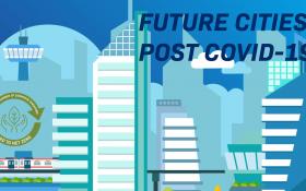 Future Cities Post COVID-19 